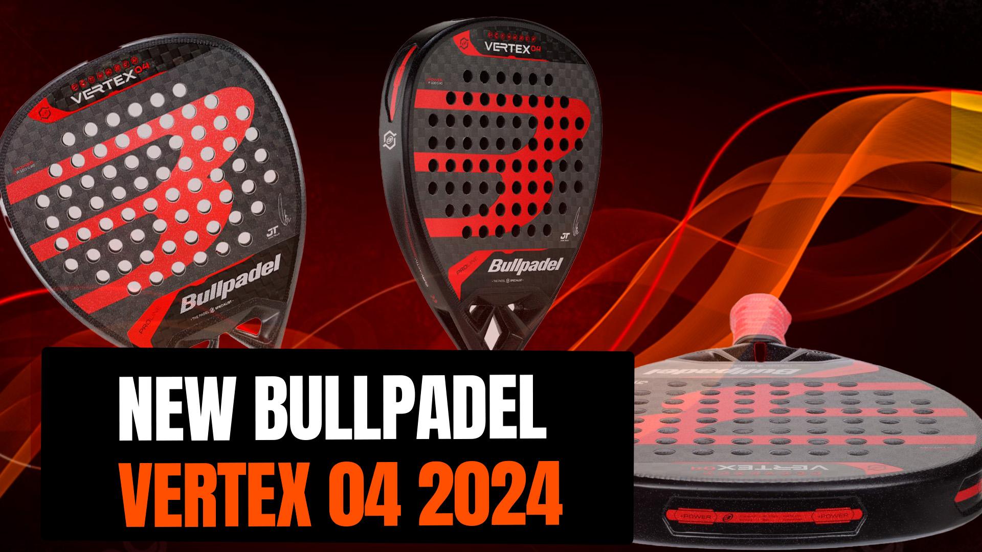 New Vertex 04, launch of the new Bullpadel 2024 padel rackets