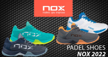 New Nox 2022 padel shoes, constant evolution