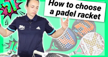 How to choose a padel racket, buying tips