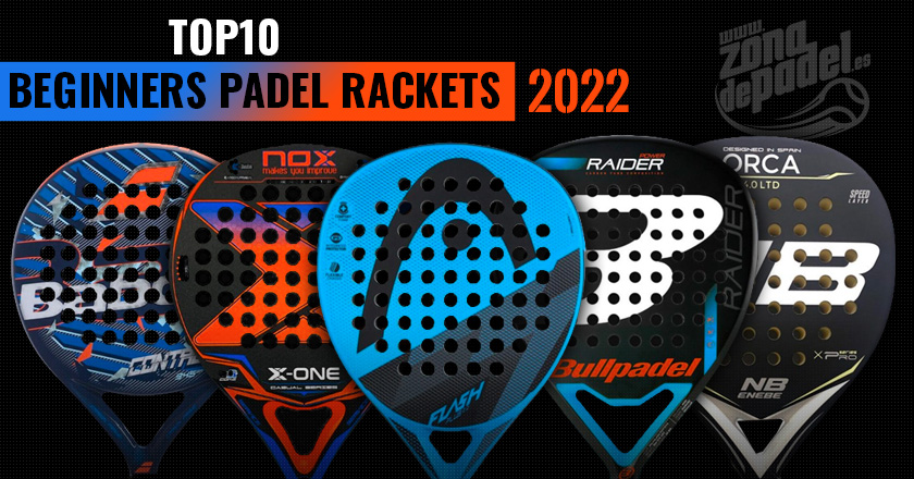 The best padel rackets for beginners 2022