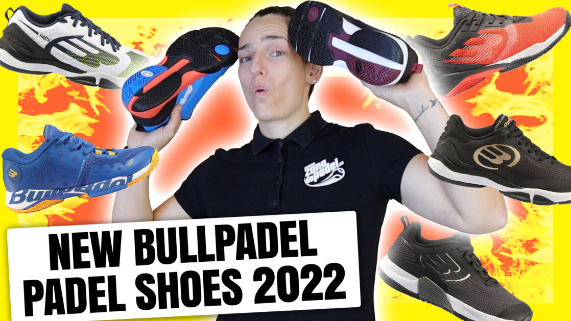 Bullpadel AW 2022 padel shoes, discover the new models