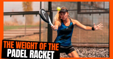 How to choose the weight of a padel racket