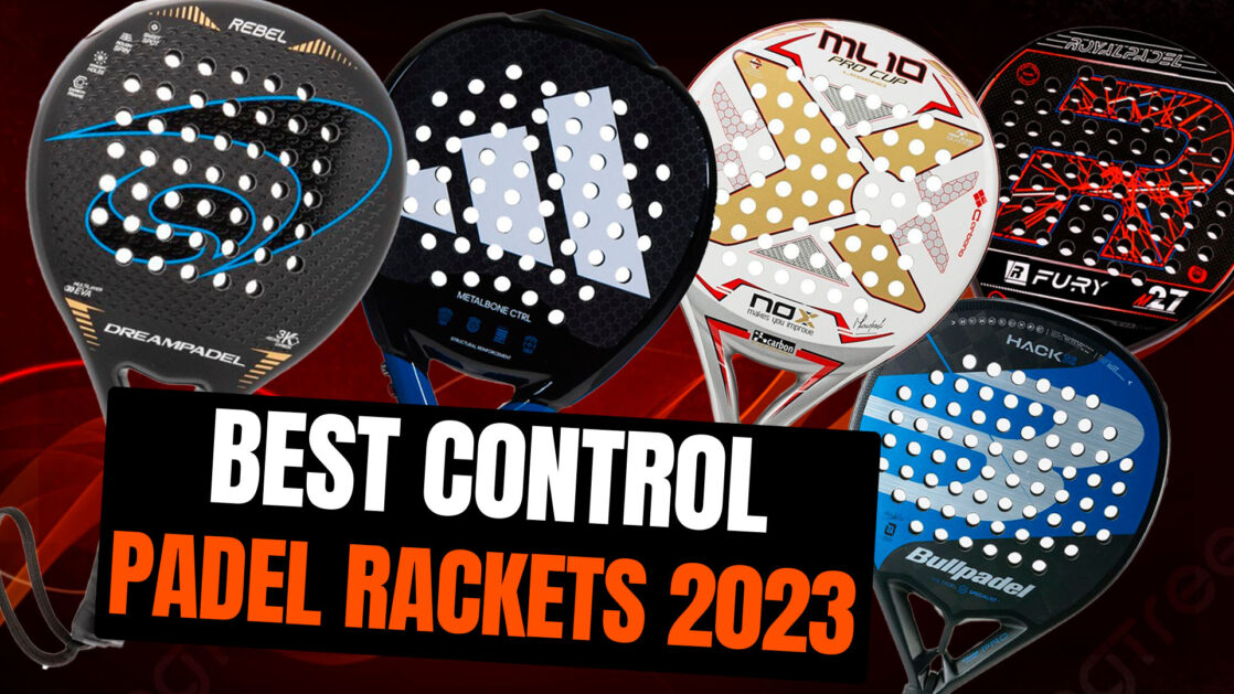 Best control padel rackets 2023