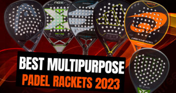 The best multipurpose padel rackets of 2023