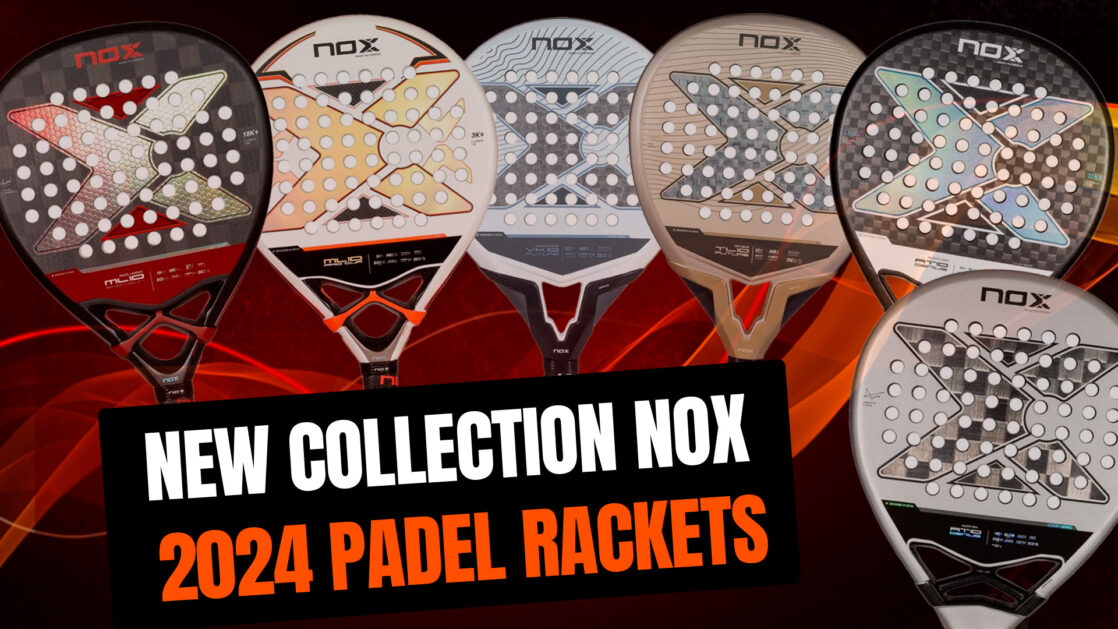 New collection of Nox 2024 padel rackets, renewed AT10 range