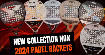 New collection of Nox 2024 padel rackets, renewed AT10 range