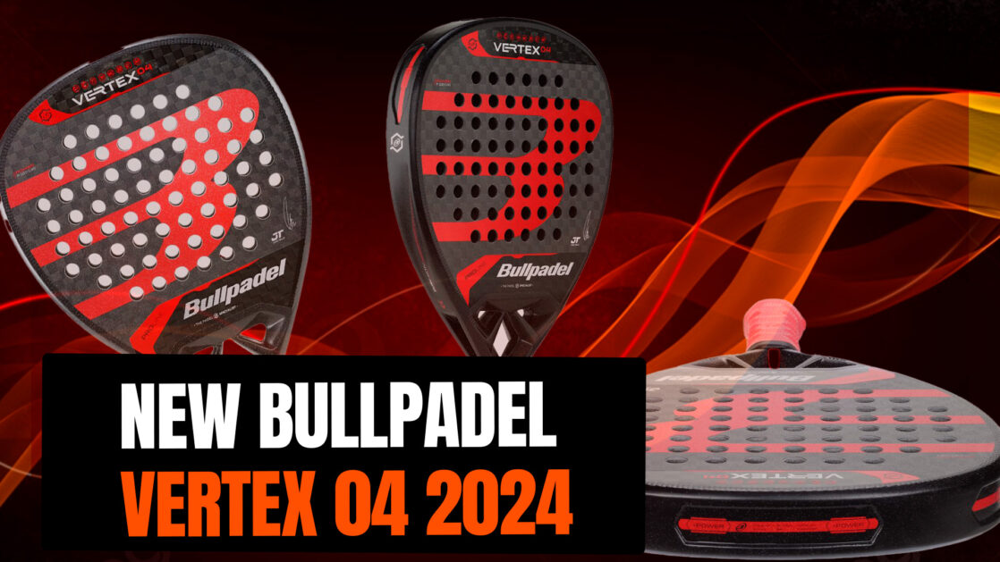 New Bullpadel Vertex 04 2024