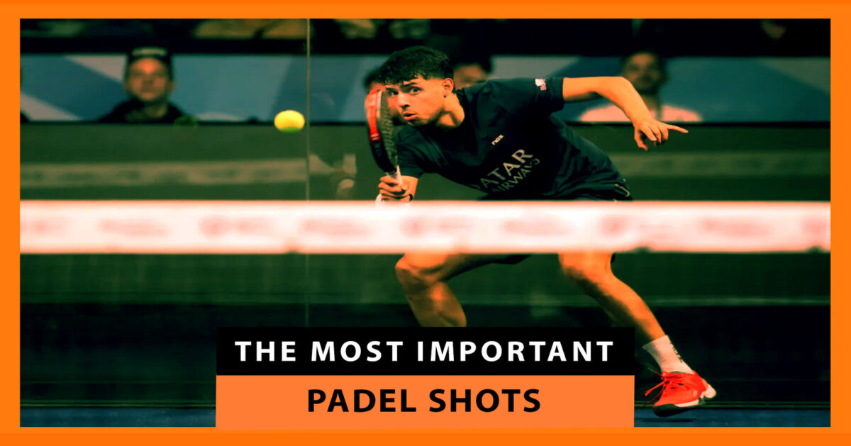 The padel shots every player should know