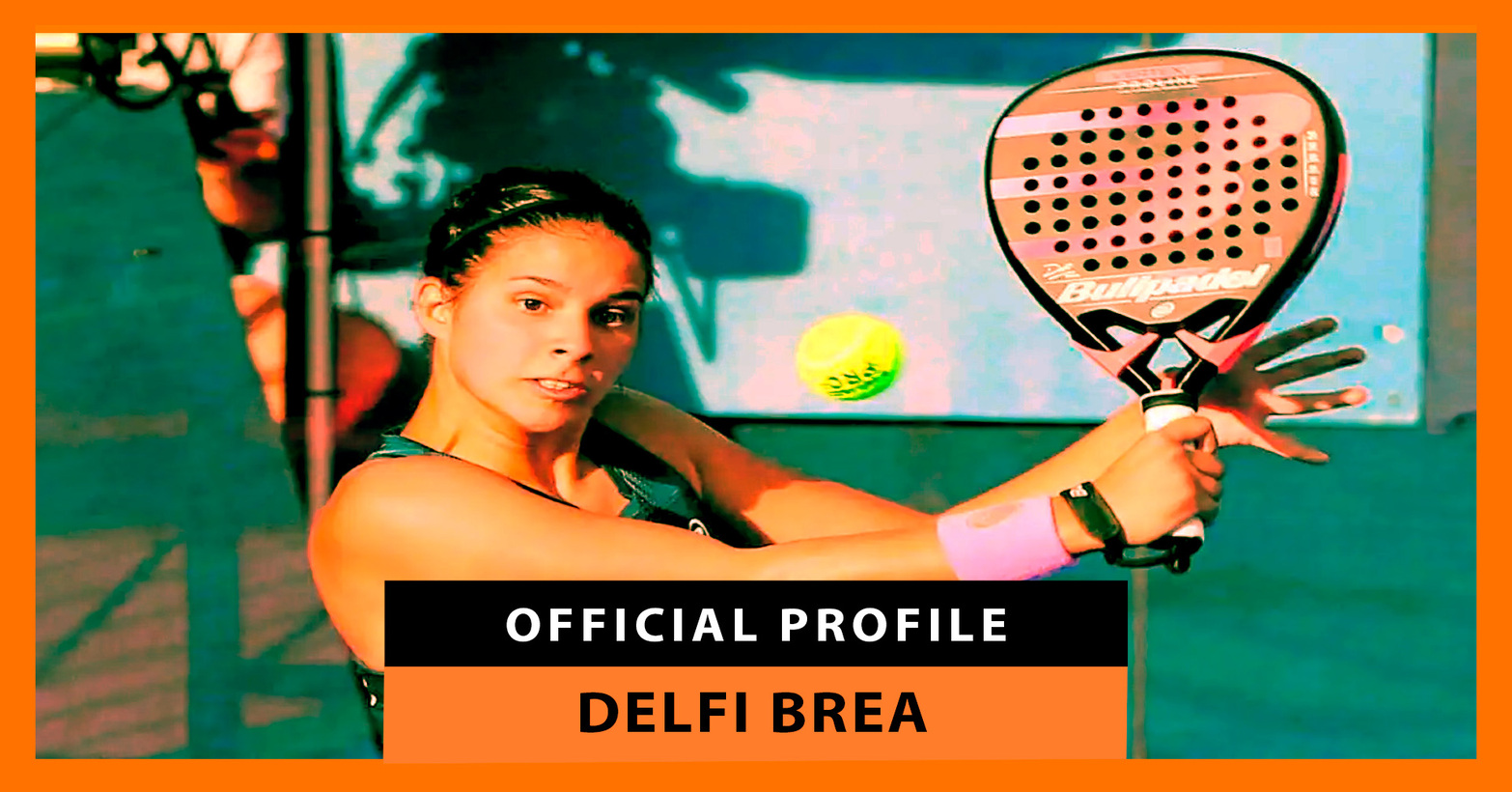 Delfi Brea Official Profile of the Padel Player Zona de Padel News