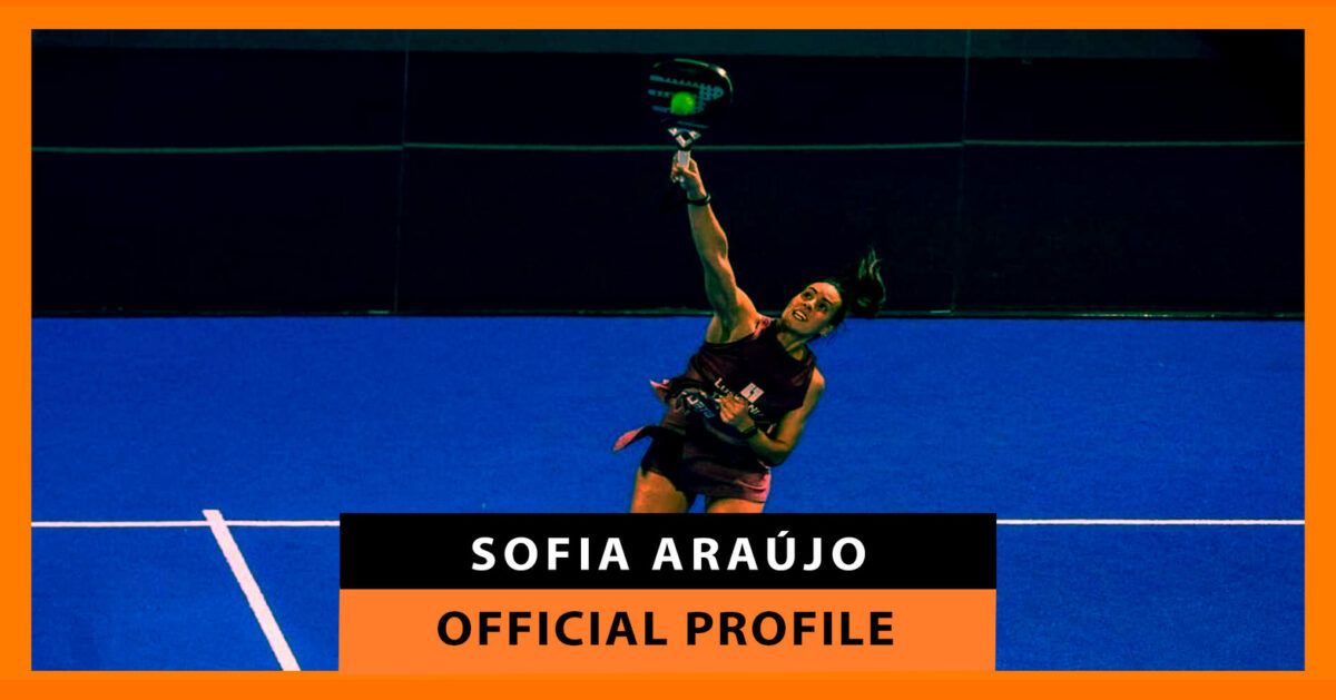 Sofia Araújo: Official Profile of the Padel Player