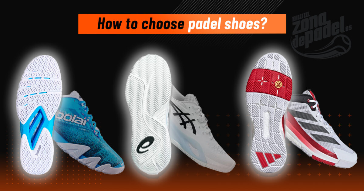 How to choose the ideal padel shoes