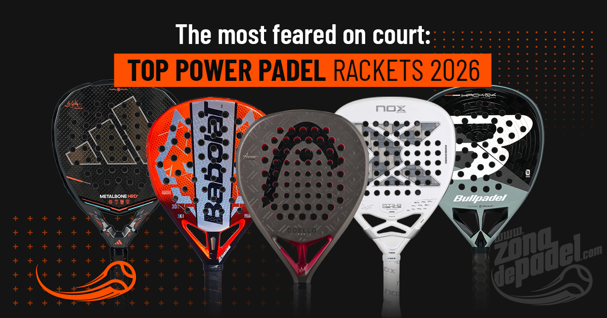 TOP 10 best padel rackets for power 2026: dominate the attacking game